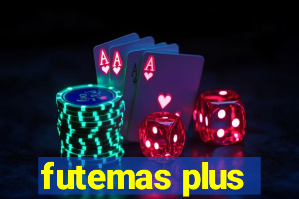 futemas plus